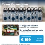 Teamuitje pakket voor 10 personen: 3 citygame-vouchers en 10 waterflessen met logo, € 199 excl. btw